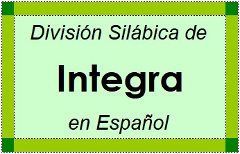 Divisão Silábica de Integra em Espanhol