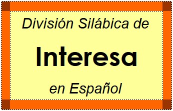 Divisão Silábica de Interesa em Espanhol