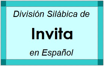Divisão Silábica de Invita em Espanhol