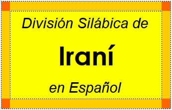 Divisão Silábica de Iraní em Espanhol