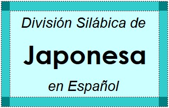 Divisão Silábica de Japonesa em Espanhol