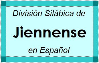 Divisão Silábica de Jiennense em Espanhol