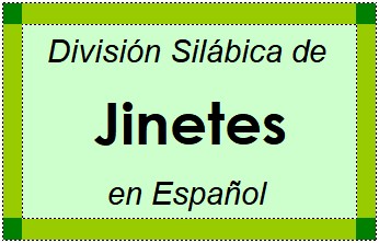 Divisão Silábica de Jinetes em Espanhol