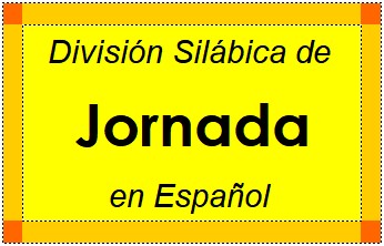 Divisão Silábica de Jornada em Espanhol