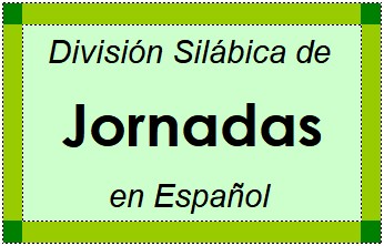 División Silábica de Jornadas en Español