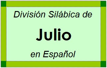 División Silábica de Julio en Español