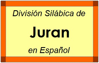 Divisão Silábica de Juran em Espanhol