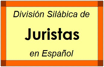 División Silábica de Juristas en Español