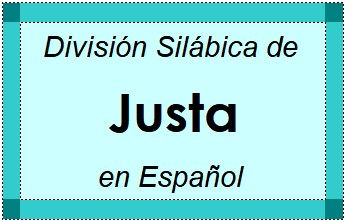 División Silábica de Justa en Español
