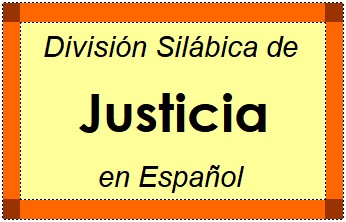 Divisão Silábica de Justicia em Espanhol
