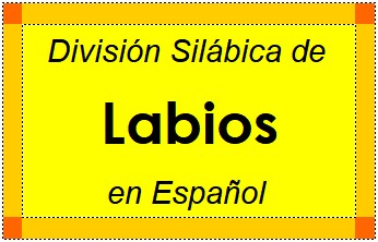 División Silábica de Labios en Español