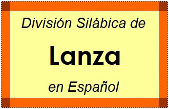 Divisão Silábica de Lanza em Espanhol