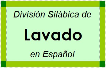 Divisão Silábica de Lavado em Espanhol