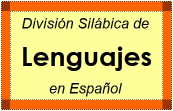 Divisão Silábica de Lenguajes em Espanhol
