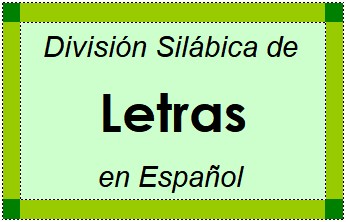 Divisão Silábica de Letras em Espanhol