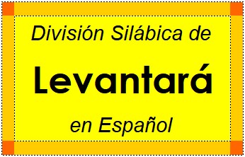 Divisão Silábica de Levantará em Espanhol