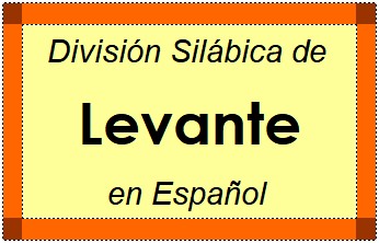 Divisão Silábica de Levante em Espanhol