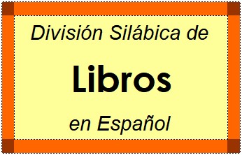 Divisão Silábica de Libros em Espanhol