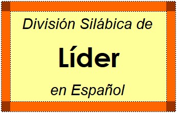 División Silábica de Líder en Español