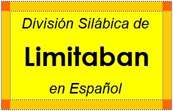 División Silábica de Limitaban en Español
