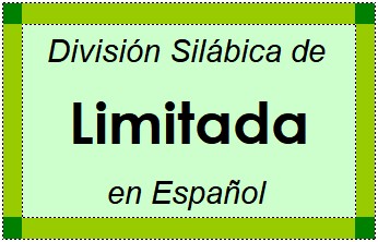 Divisão Silábica de Limitada em Espanhol