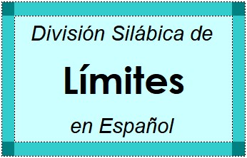 División Silábica de Límites en Español