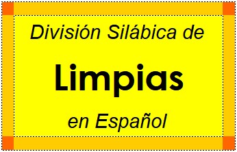 Divisão Silábica de Limpias em Espanhol