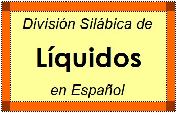 Divisão Silábica de Líquidos em Espanhol