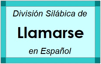 Divisão Silábica de Llamarse em Espanhol