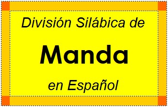 Divisão Silábica de Manda em Espanhol