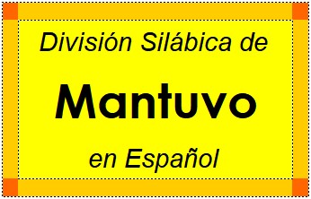 División Silábica de Mantuvo en Español