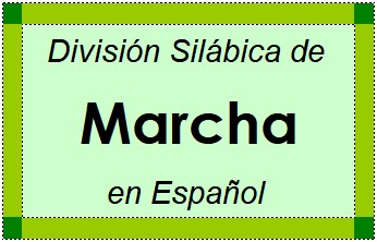 Divisão Silábica de Marcha em Espanhol
