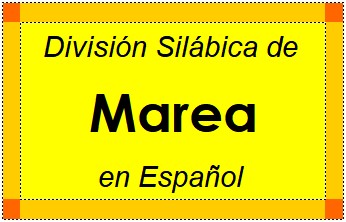 Divisão Silábica de Marea em Espanhol
