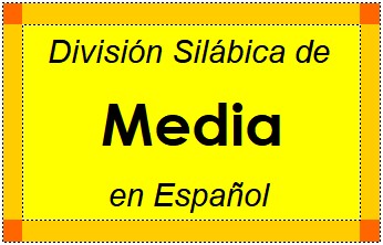 Divisão Silábica de Media em Espanhol