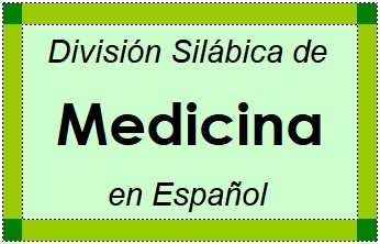 Divisão Silábica de Medicina em Espanhol