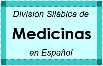 Divisão Silábica de Medicinas em Espanhol