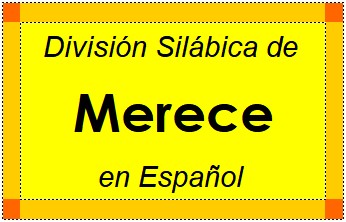 Divisão Silábica de Merece em Espanhol