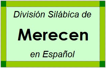 Divisão Silábica de Merecen em Espanhol