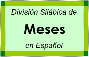 Divisão Silábica de Meses em Espanhol