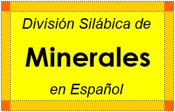 Divisão Silábica de Minerales em Espanhol