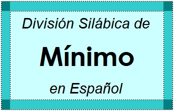 Divisão Silábica de Mínimo em Espanhol