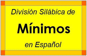 Divisão Silábica de Mínimos em Espanhol