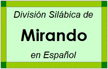 División Silábica de Mirando en Español