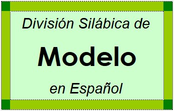 Divisão Silábica de Modelo em Espanhol