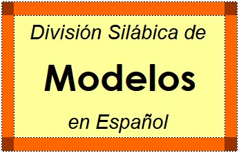 Divisão Silábica de Modelos em Espanhol