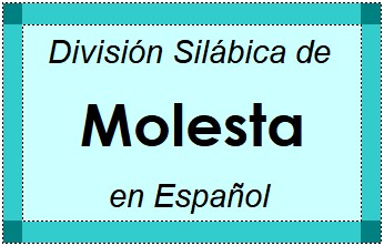 Divisão Silábica de Molesta em Espanhol