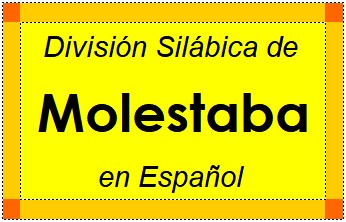 División Silábica de Molestaba en Español