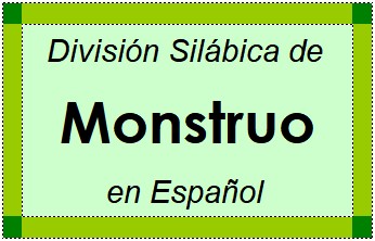 División Silábica de Monstruo en Español