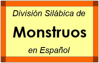 Divisão Silábica de Monstruos em Espanhol