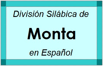 Divisão Silábica de Monta em Espanhol